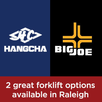 Hangcha & Big Joe Material Handling Equipment in Raleigh, NC